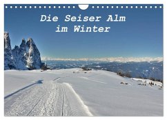 Die Seiser Alm im Winter (Wandkalender 2026 DIN A4 quer), CALVENDO Monatskalender Die Seiser Alm im Winter (Wandkalender 2026 DIN A4 quer), CALVENDO Monatskalender