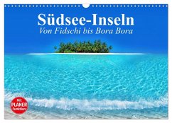 Südsee-Inseln. Von Fidschi bis Bora Bora (Wandkalender 2026 DIN A3 quer), CALVENDO Monatskalender Südsee-Inseln. Von Fidschi bis Bora Bora (Wandkalender 2026 DIN A3 quer), CALVENDO Monatskalender