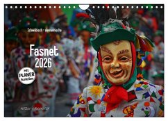 Schwäbisch alemannische Fasnet (Wandkalender 2026 DIN A4 quer), CALVENDO Monatskalender