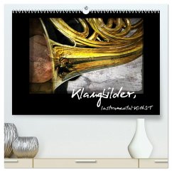 Klangbilder Instrumental-KUNST (hochwertiger Premium Wandkalender 2026 DIN A2 quer), Kunstdruck in Hochglanz