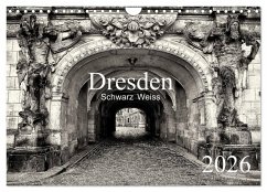 Dresden Schwarz Weiss 2026 (Wandkalender 2026 DIN A4 quer), CALVENDO Monatskalender Dresden Schwarz Weiss 2026 (Wandkalender 2026 DIN A4 quer), CALVENDO Monatskalender
