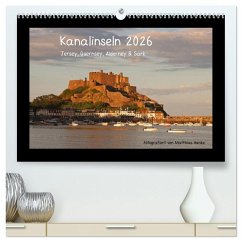 Kanalinseln 2026 (hochwertiger Premium Wandkalender 2026 DIN A2 quer), Kunstdruck in Hochglanz Kanalinseln 2026 (hochwertiger Premium Wandkalender 2026 DIN A2 quer), Kunstdruck in Hochglanz