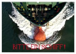 Bitte ein Schiff! (Wandkalender 2026 DIN A2 quer), CALVENDO Monatskalender Bitte ein Schiff! (Wandkalender 2026 DIN A2 quer), CALVENDO Monatskalender