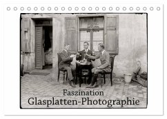 Faszination Glasplatten-Photographie (Tischkalender 2026 DIN A5 quer), CALVENDO Monatskalender