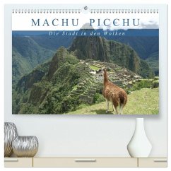 Machu Picchu - Die Stadt in den Wolken (hochwertiger Premium Wandkalender 2026 DIN A2 quer), Kunstdruck in Hochglanz