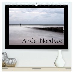 An der Nordsee (hochwertiger Premium Wandkalender 2026 DIN A2 quer), Kunstdruck in Hochglanz