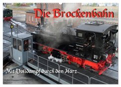 Die Brockenbahn - Mit Volldampf durch den Harz (Wandkalender 2026 DIN A2 quer), CALVENDO Monatskalender Die Brockenbahn - Mit Volldampf durch den Harz (Wandkalender 2026 DIN A2 quer), CALVENDO Monatskalender