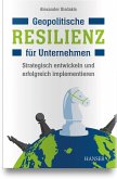 Geopolitische Resilienz für Unternehmen Geopolitische Resilienz für Unternehmen