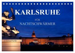 Cover KARLSRUHE FÜR NACHTSCHWÄRMER (Tischkalender 2026 DIN A5 quer), CALVENDO Monatskalender