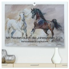 Cover Mit Pferden durch die Jahreszeiten - Pferdebilder in Öl und Aquarell (hochwertiger Premium Wandkalender 2026 DIN A2 quer), Kunstdruck in Hochglanz