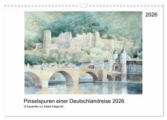 Pinselspuren einer Deutschlandreise - 12 Aquarelle von Dieter Klapproth (Wandkalender 2026 DIN A3 quer), CALVENDO Monatskalender Pinselspuren einer Deutschlandreise - 12 Aquarelle von Dieter Klapproth (Wandkalender 2026 DIN A3 quer), CALVENDO Monatskalender