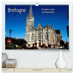 Bretagne - Zwischen Meer und Geschichte (hochwertiger Premium Wandkalender 2026 DIN A2 quer), Kunstdruck in Hochglanz