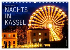 Nachts in Kassel (Wandkalender 2026 DIN A3 quer), CALVENDO Monatskalender Nachts in Kassel (Wandkalender 2026 DIN A3 quer), CALVENDO Monatskalender