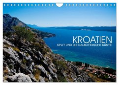 Kroatien - Split und die dalmatinische Küste (Wandkalender 2026 DIN A4 quer), CALVENDO Monatskalender Kroatien - Split und die dalmatinische Küste (Wandkalender 2026 DIN A4 quer), CALVENDO Monatskalender
