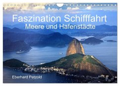 Faszination Schifffahrt - Meere und Hafenstädte (Wandkalender 2026 DIN A4 quer), CALVENDO Monatskalender