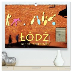 Lodz, die Aufstrebende (hochwertiger Premium Wandkalender 2026 DIN A2 quer), Kunstdruck in Hochglanz