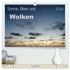 Sonne, Meer und Wolken (hochwertiger Premium Wandkalender 2026 DIN A2 quer), Kunstdruck in Hochglanz