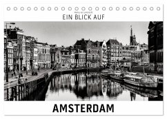 Ein Blick auf Amsterdam (Tischkalender 2026 DIN A5 quer), CALVENDO Monatskalender Ein Blick auf Amsterdam (Tischkalender 2026 DIN A5 quer), CALVENDO Monatskalender
