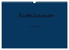 Bastelkalender - Dunkelblau (Wandkalender 2026 DIN A3 quer), CALVENDO Monatskalender