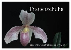 Frauenschuhe - die schönsten Orchideen der Welt (Tischkalender 2026 DIN A5 quer), CALVENDO Monatskalender Frauenschuhe - die schönsten Orchideen der Welt (Tischkalender 2026 DIN A5 quer), CALVENDO Monatskalender