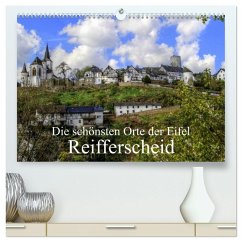 Die schönsten Orte der Eifel - Reifferscheid (hochwertiger Premium Wandkalender 2026 DIN A2 quer), Kunstdruck in Hochglanz Die schönsten Orte der Eifel - Reifferscheid (hochwertiger Premium Wandkalender 2026 DIN A2 quer), Kunstdruck in Hochglanz
