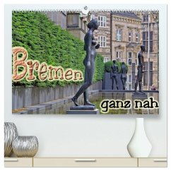 Cover Bremen ganz nah (hochwertiger Premium Wandkalender 2026 DIN A2 quer), Kunstdruck in Hochglanz