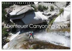 Abenteuer Canyoning (Wandkalender 2026 DIN A4 quer), CALVENDO Monatskalender