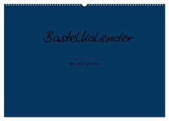 Bastelkalender - Dunkelblau (Wandkalender 2026 DIN A2 quer), CALVENDO Monatskalender