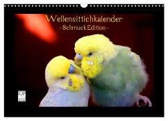 Wellensittichkalender - Schmuck Edition (Wandkalender 2026 DIN A3 quer), CALVENDO Monatskalender Wellensittichkalender - Schmuck Edition (Wandkalender 2026 DIN A3 quer), CALVENDO Monatskalender