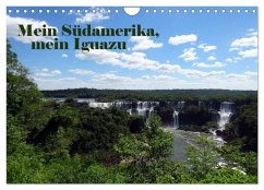 Cover Mein Südamerika, mein Iguazu (Wandkalender 2026 DIN A4 quer), CALVENDO Monatskalender