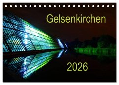 Gelsenkirchen 2026 (Tischkalender 2026 DIN A5 quer), CALVENDO Monatskalender