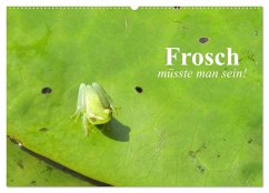 Frosch müsste man sein! (Wandkalender 2026 DIN A2 quer), CALVENDO Monatskalender