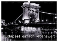 Budapest einfach liebenswert (Wandkalender 2026 DIN A3 quer), CALVENDO Monatskalender Budapest einfach liebenswert (Wandkalender 2026 DIN A3 quer), CALVENDO Monatskalender