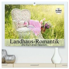 Landhaus-Romantik. Die Farben des Sommers (hochwertiger Premium Wandkalender 2026 DIN A2 quer), Kunstdruck in Hochglanz Landhaus-Romantik. Die Farben des Sommers (hochwertiger Premium Wandkalender 2026 DIN A2 quer), Kunstdruck in Hochglanz