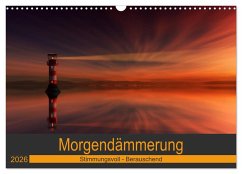 Morgendämmerung (Wandkalender 2026 DIN A3 quer), CALVENDO Monatskalender