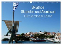 Skiathos Skopelos und Alonissos Griechenland (Wandkalender 2026 DIN A3 quer), CALVENDO Monatskalender