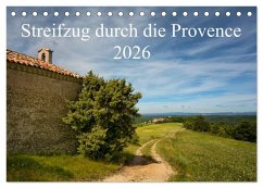 Streifzug durch die Provence (Tischkalender 2026 DIN A5 quer), CALVENDO Monatskalender Streifzug durch die Provence (Tischkalender 2026 DIN A5 quer), CALVENDO Monatskalender