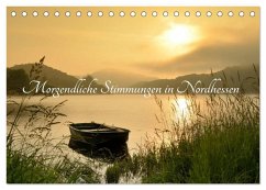 Morgendliche Stimmungen in Nordhessen (Tischkalender 2026 DIN A5 quer), CALVENDO Monatskalender