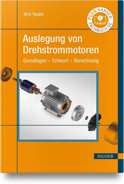 Auslegung von Drehstrommotoren Auslegung von Drehstrommotoren