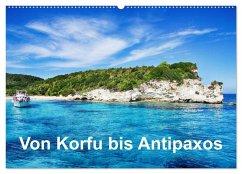 Von Korfu bis Antipaxos (Wandkalender 2026 DIN A2 quer), CALVENDO Monatskalender Von Korfu bis Antipaxos (Wandkalender 2026 DIN A2 quer), CALVENDO Monatskalender
