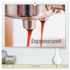 Espressozeit (hochwertiger Premium Wandkalender 2026 DIN A2 quer), Kunstdruck in Hochglanz Espressozeit (hochwertiger Premium Wandkalender 2026 DIN A2 quer), Kunstdruck in Hochglanz