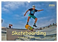 Cover Skateboarding - nichts für Weicheier (Wandkalender 2026 DIN A3 quer), CALVENDO Monatskalender