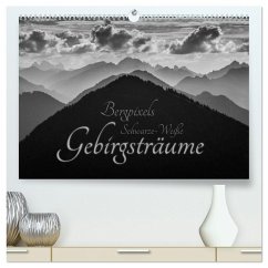 Bergpixels Schwarz-Weiße Gebirgsträume (hochwertiger Premium Wandkalender 2026 DIN A2 quer), Kunstdruck in Hochglanz Bergpixels Schwarz-Weiße Gebirgsträume (hochwertiger Premium Wandkalender 2026 DIN A2 quer), Kunstdruck in Hochglanz