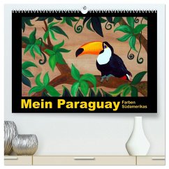 Mein Paraguay - Farben Südamerikas (hochwertiger Premium Wandkalender 2026 DIN A2 quer), Kunstdruck in Hochglanz