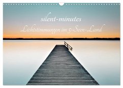 silent minutes - Lichtstimmungen im 5-Seen-Land (Wandkalender 2026 DIN A3 quer), CALVENDO Monatskalender