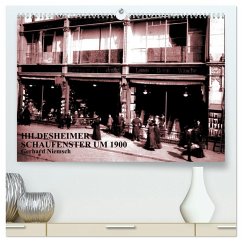 Hildesheimer Schaufenster um 1900 (hochwertiger Premium Wandkalender 2026 DIN A2 quer), Kunstdruck in Hochglanz