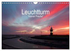 Leuchtturm "Kleiner Preuße" (Wandkalender 2026 DIN A4 quer), CALVENDO Monatskalender Leuchtturm "Kleiner Preuße" (Wandkalender 2026 DIN A4 quer), CALVENDO Monatskalender