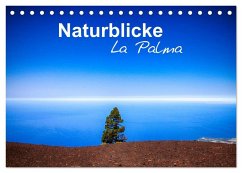 Naturblicke - La Palma (Tischkalender 2026 DIN A5 quer), CALVENDO Monatskalender