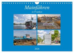 Mainfähren in Franken (Wandkalender 2026 DIN A4 quer), CALVENDO Monatskalender Mainfähren in Franken (Wandkalender 2026 DIN A4 quer), CALVENDO Monatskalender
