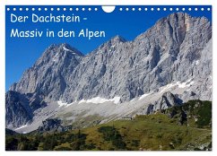 Der Dachstein - Massiv in den Alpen (Wandkalender 2026 DIN A4 quer), CALVENDO Monatskalender